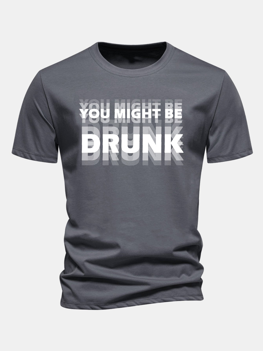 Regular Fit Cotton T-Shirt with "You Might Be Drunk" Print