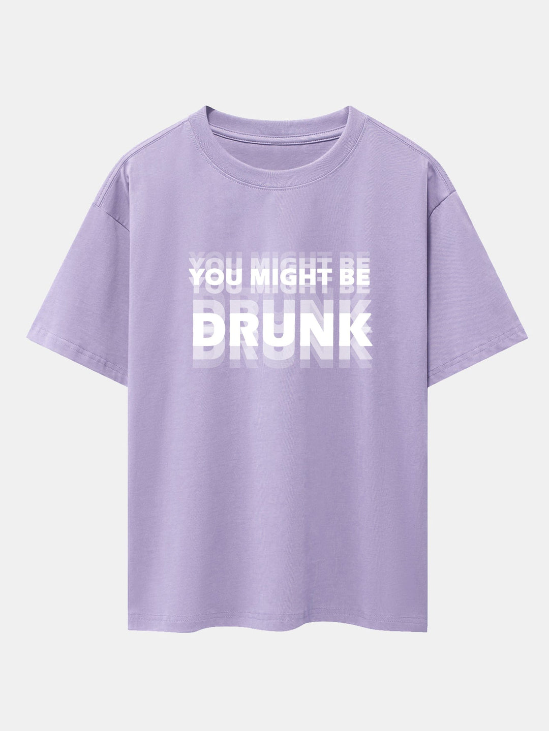 Oversized T-shirt with Dropped Shoulders "You Might Be Drunk Print"