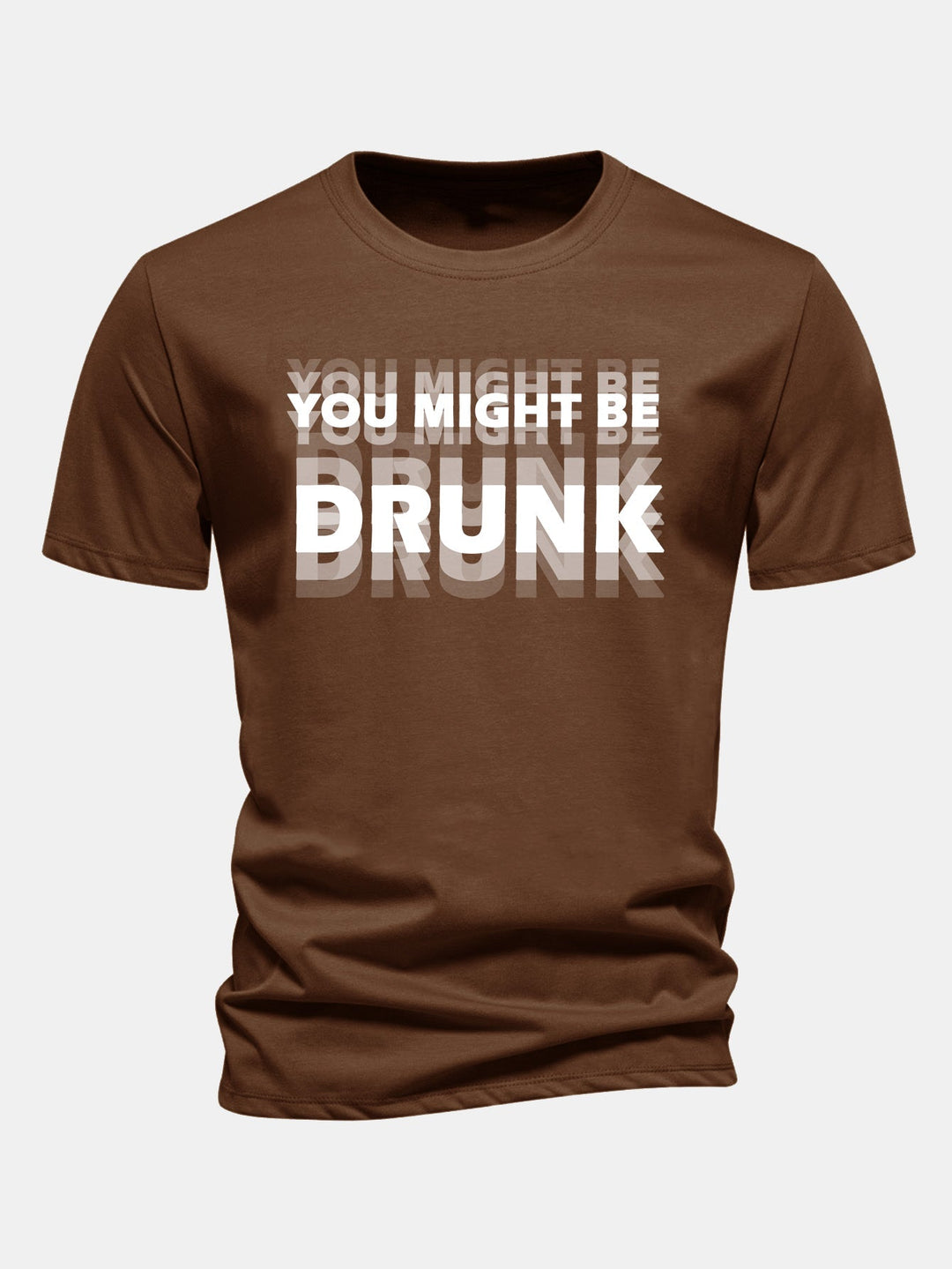 Regular Fit Cotton T-Shirt with "You Might Be Drunk" Print