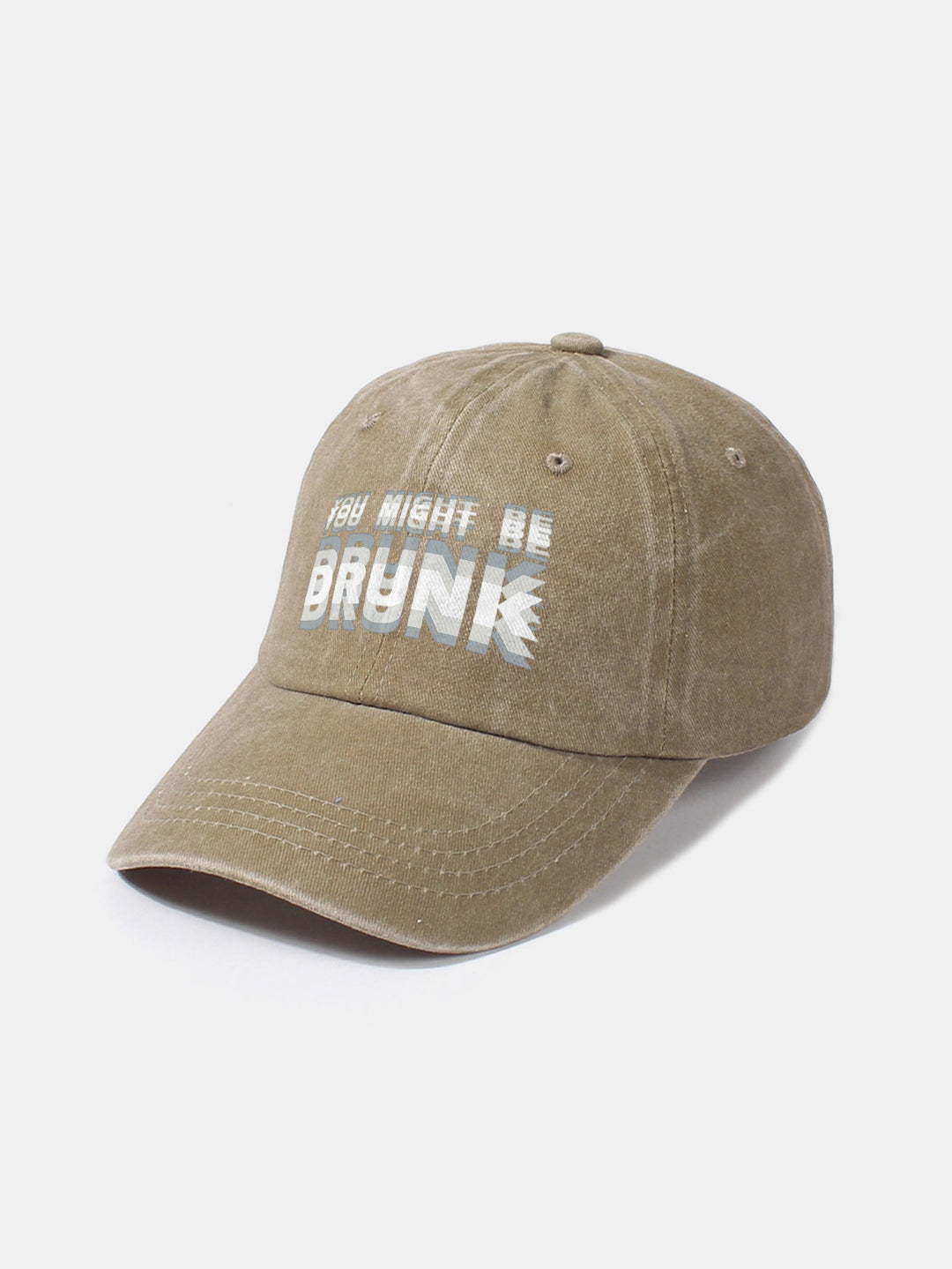 Washed Baseball Cap "You Might Be Drunk"